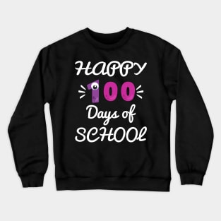 Happy 100 Days of School Crewneck Sweatshirt